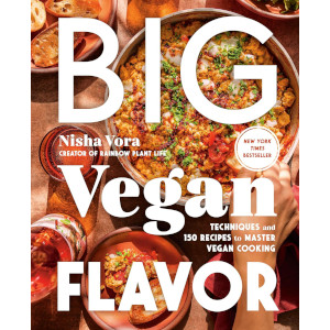 Big Vegan Flavor by Nisha Vora