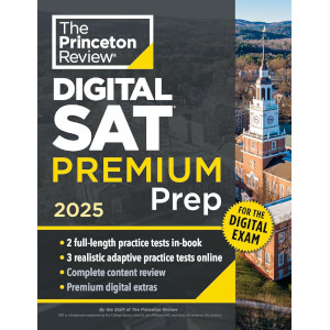 Digital SAT Premium Prep 2025 by The Princeton Review