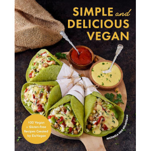 Simple and Delicious Vegan by Michaela Vais